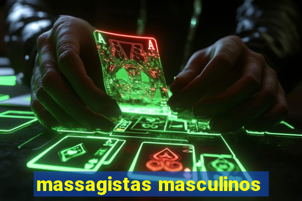 massagistas masculinos